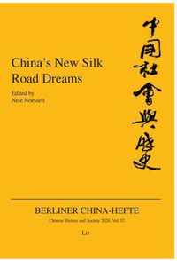 China's New Silk Road Dreams
