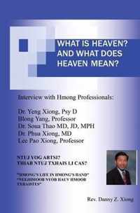 What Is Heaven? and What Does Heaven Mean? Ntuj Yog Abtsi? Thiab Ntuj Txhais Li Cas?