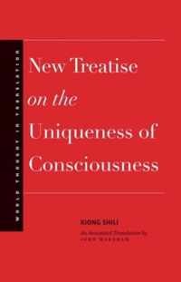 New Treatise on the Uniqueness of Consciousness