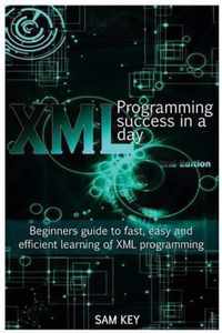 XML Programming Success in a Day