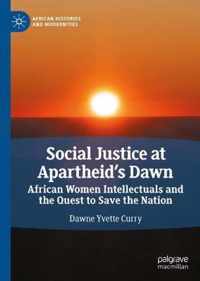Social Justice at Apartheid's Dawn