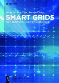 Smart Power Systems and Smart Grids: Toward Multi-Objective Optimization in Dispatching