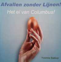 Afvallen zonder lijnen ! Het ei van Columbus !