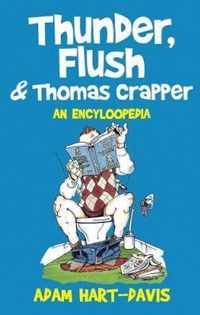 Thunder, Flush and Thomas Crapper