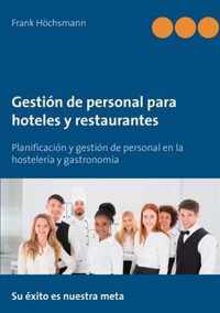 Gestion de personal para hoteles y restaurantes