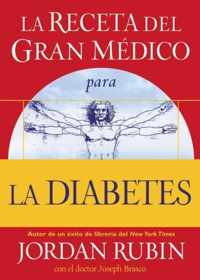 La Receta del Gran Medico Para La Diabetes