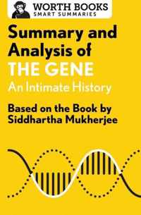 Summary and Analysis of the Gene: An Intimate History