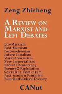 A Review on Marxist and Left Debates