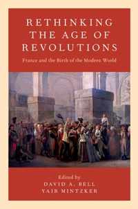 Rethinking the Age of Revolutions