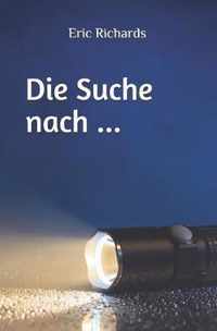 Die Suche nach ...