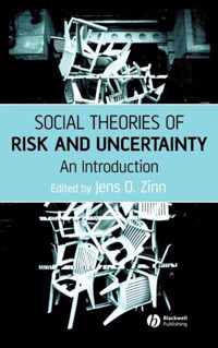 Social Theories of Risk and Uncertainty