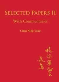 Selected Papers Of Chen Ning Yang Ii