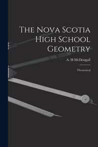 The Nova Scotia High School Geometry
