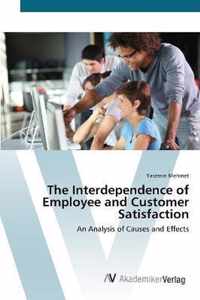 The Interdependence of Employee and Customer Satisfaction
