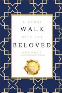 A Short Walk with the Beloved Prophet