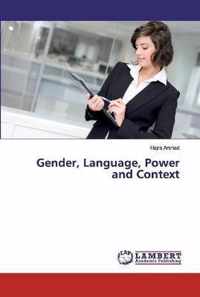 Gender, Language, Power and Context