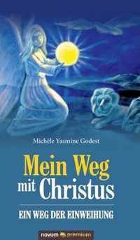 Mein Weg mit Christus - ein Weg der Einweihung