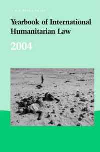 Yearbook of International Humanitarian Law - 2004