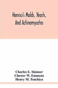 Henrici's molds, yeasts, and actinomycetes