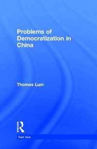 Problems of Democratization in China