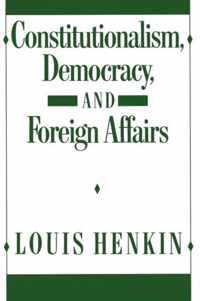 Constitutionalism, Democracy, and Foreign Affairs