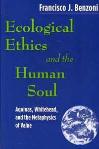 Ecological Ethics and the Human Soul