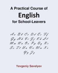 A Practical Course of English for School-Leavers