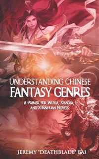 Understanding Chinese Fantasy Genres