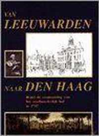 Van Leeuwarden Naar Den Haag