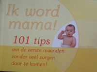 Ik word mamma 101 tips.