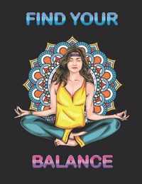 Find your Balance: Notizbuch A4 Kariert als Reisetagebuch fr Yoga Meditation Training Mdchen Frauen Zen Chakra