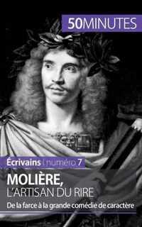 Molière, l'artisan du rire: De la farce à la grande comédie de caractère