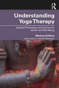 Understanding Yoga Therapy