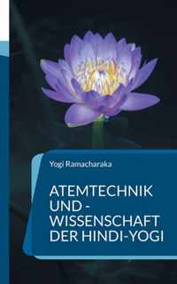 Atemtechnik und -Wissenschaft der Hindi-Yogi