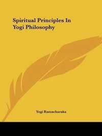 Spiritual Principles in Yogi Philosophy