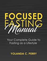 Focused Fasting Manual