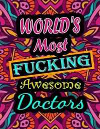 World's Most Fucking Awesome doctor
