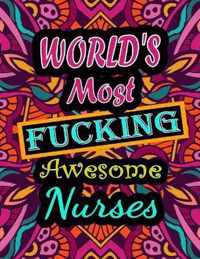 World's Most Fucking Awesome nurses