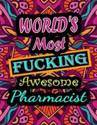 World's Most Fucking Awesome pharmacist