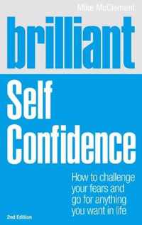 Brilliant Self Confidence How To challen