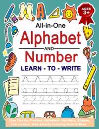All-in-One Alphabet and Number Learn To Write Ages 3+ Line Tracing Practice Alphabets, Numbers, Shapes, Pen Control, Kids Activity Coloring Book & More