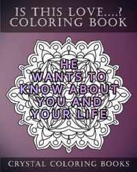 Is This Love....? Mandala Coloring Book