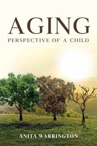 AGING Perspective of a child