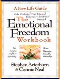 The Emotional Freedom Workbook Take Control of Your Life and Experience Emotional Strength