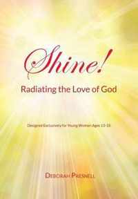Shine! Radiating the Love of God