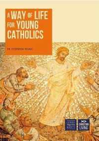 Way of Life for Young Catholics