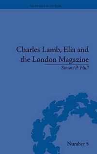 Charles Lamb, Elia and the London Magazine