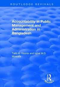 Accountability in Public Management and Administration in Bangladesh