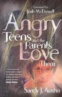 Angry Teens and the Parents Who Love Them