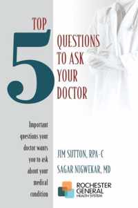 Top 5 Questions to ask Your Doctor